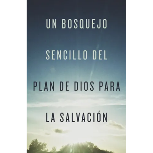 A Simple Outline of God's Way of Salvation (Spanish) (25-Pack)