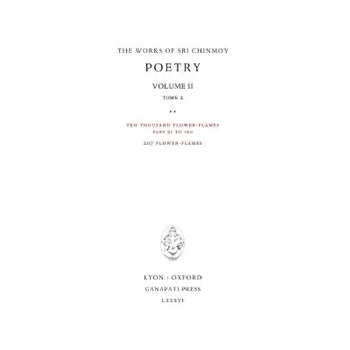 Poetry II, tome 2: Ten thousand Flower-Flames, 207 Flower-Flames