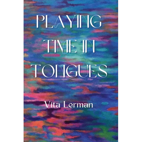Playing Time in Tongues