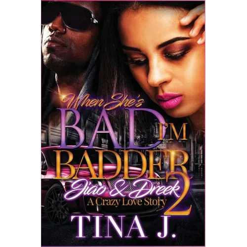 When She's Bad, I'm Badder 2