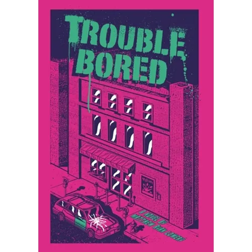 Trouble Bored