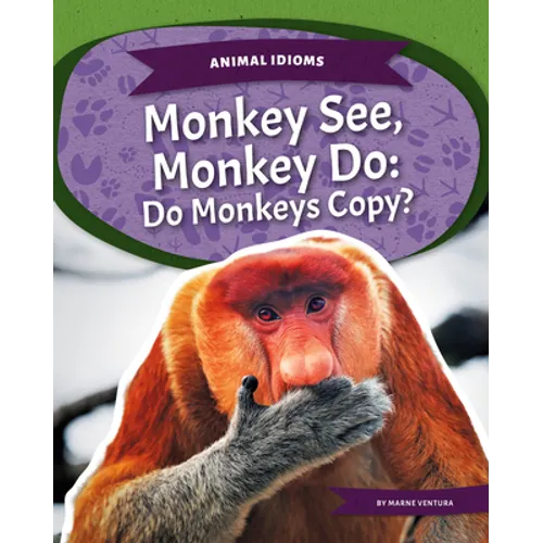 Monkey See, Monkey Do: Do Monkeys Copy?: Do Monkeys Copy?