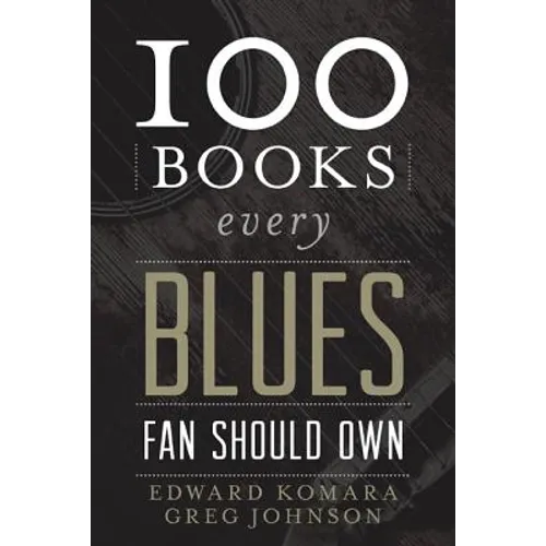 100 Books Every Blues Fan Should Own