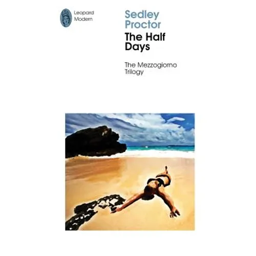 The Half Days: Sex and Death in Southern Italy