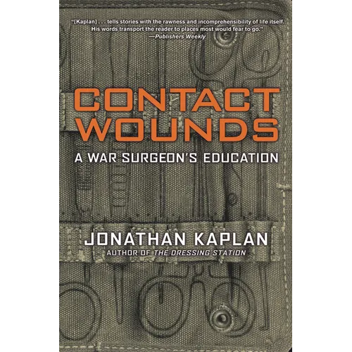 Contact Wounds: A War Surgeon's Education