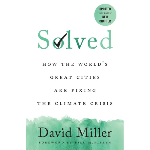 Solved: How the World's Great Cities Are Fixing the Climate Crisis
