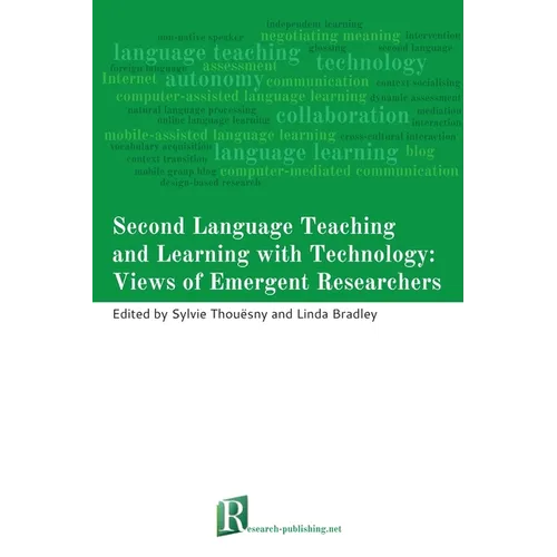 Second Language Teaching and Learning with Technology: Views of Emergent Researchers