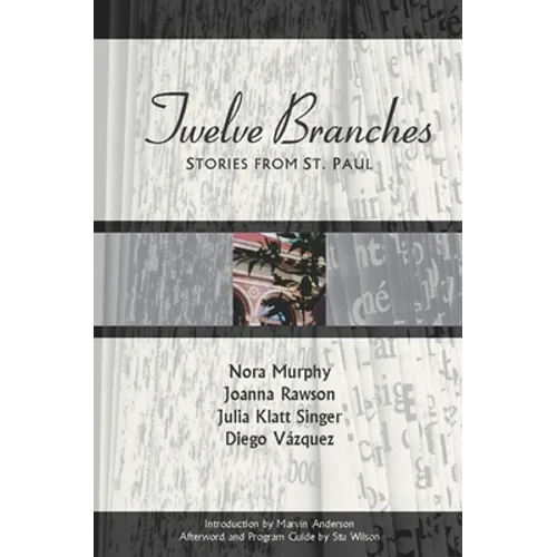Twelve Branches: Stories from St. Paul