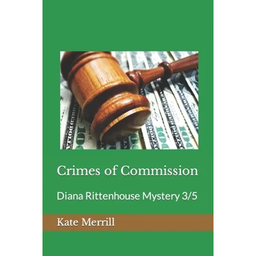 Crimes of Commission: Diana Rittenhouse Mystery 3/5