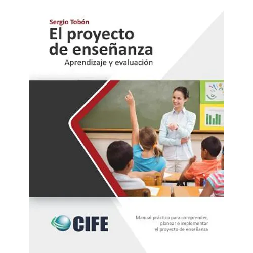 El Proyecto de Enseñanza: Aprendizaje y evaluación