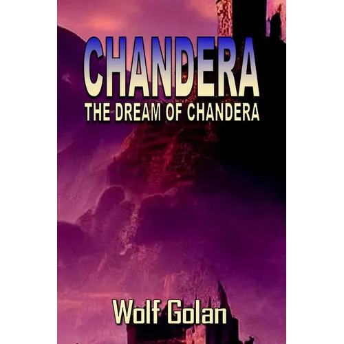 Chandera The Dream of Chandera (Book 3)