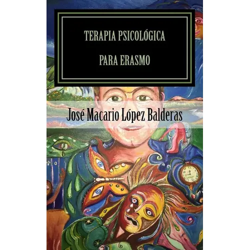 Terapia psicologica para Erasmo: Una historia de claustrofobia humana