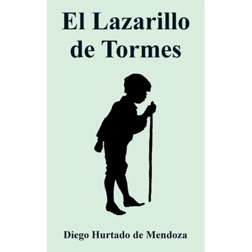 Lazarillo de Tormes, El