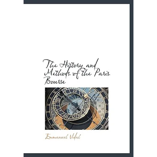 The History and Methods of the Paris Bourse