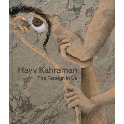 Hayv Kahraman: The Foreign in Us