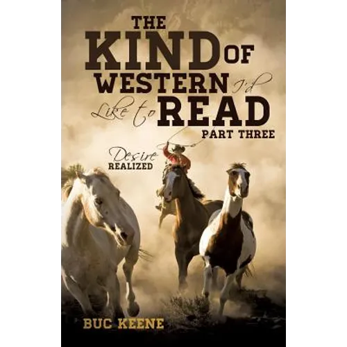 The Kind of Western I'd Like to Read- Part Three