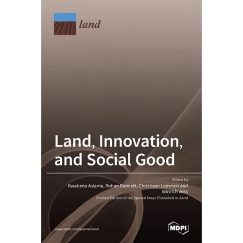 Land, Innovation, and Social Good