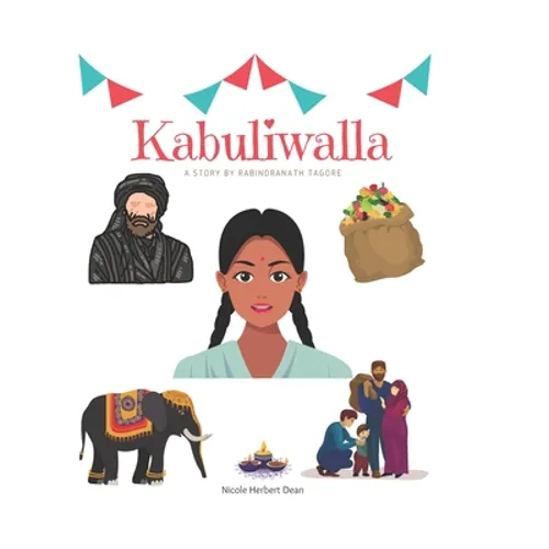 Kabuliwalla by Rabindranath Tagore: A Bilingual English and Hindi Storybook
