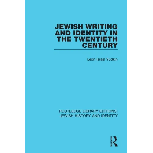 Jewish Writing and Identity in the Twentieth Century