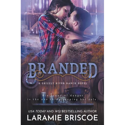 Branded: A Small Town Forced Proximity Western Romance
