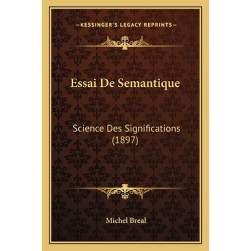 Essai De Semantique: Science Des Significations (1897)
