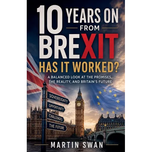 Brexit: 10 Years Later
