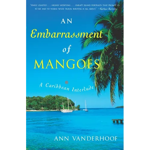 An Embarrassment of Mangoes: A Caribbean Interlude