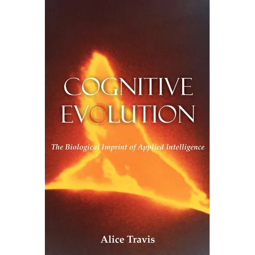 Cognitive Evolution: The Biological Imprint of Applied Intelligence