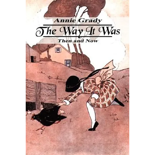 The Way It Was: Then and Now