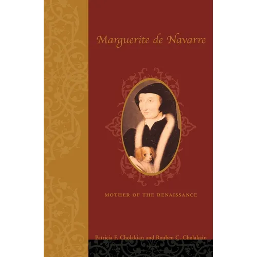 Marguerite de Navarre (1492-1549): Mother of the Renaissance - Hardcover