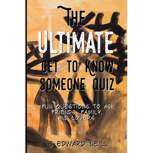 The Ultimate Get to Know Someone Quiz