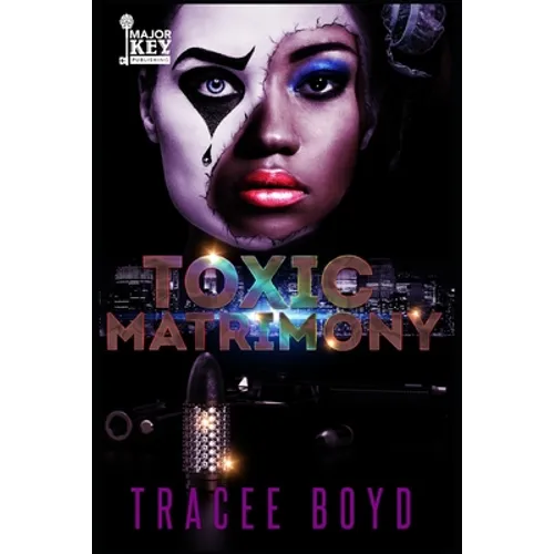Toxic Matrimony