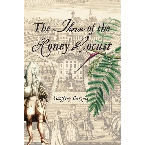 The Thorn of the Honey Locust: The Chronicle of an Eighteenth-century Musician