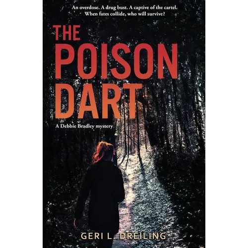 The Poison Dart: A Debbie Bradley Mystery