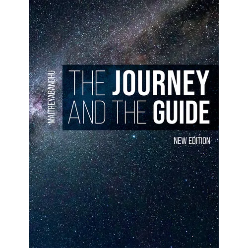 The Journey and the Guide: A Practical Course in Enlightenment