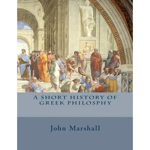 A Short History of Greek Philosphy