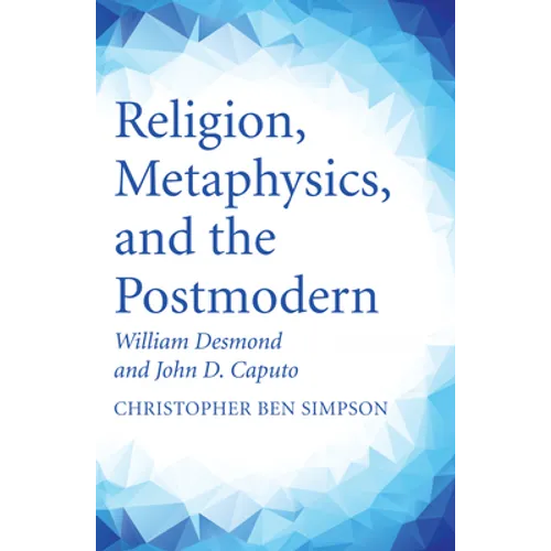 Religion, Metaphysics, and the Postmodern