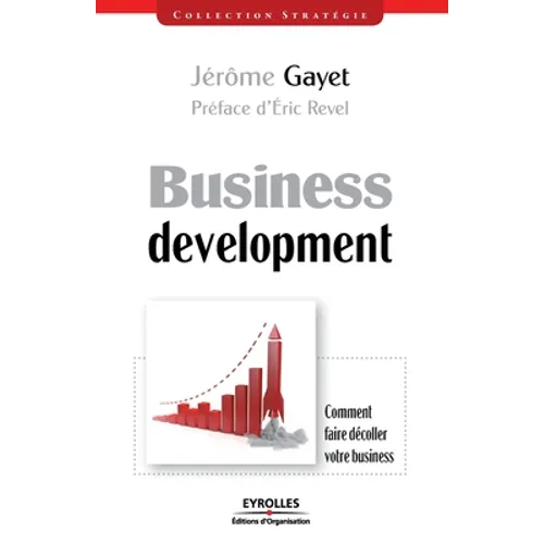 Business development: Comment faire décoller votre business