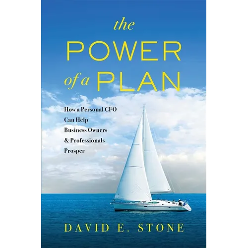 The Power of a Plan: How a Personal CFO Can Help Business Owners & Professionals Prosper