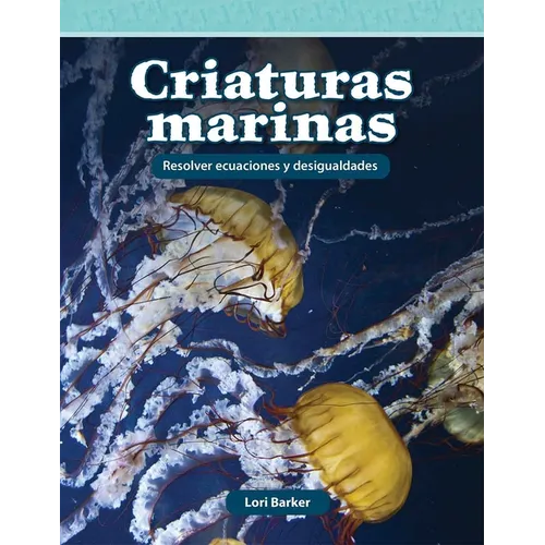 Criaturas Marinas: Resolver Ecuaciones Y Desigualdades