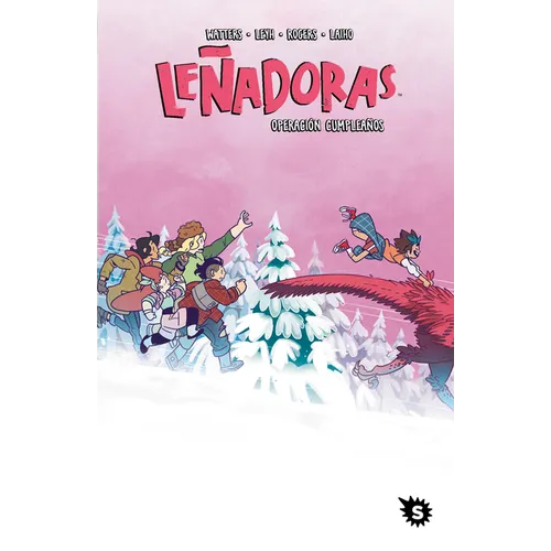 Leñadoras. Operación Cumpleaños / Lumberjanes. Stone Cold