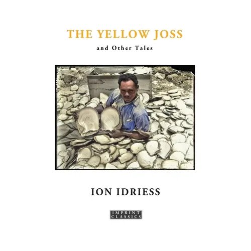 The Yellow Joss: and Other Tales