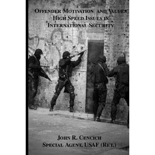 Offender Motivation and Values in International Security