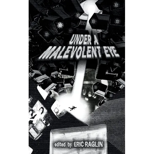 Under a Malevolent Eye
