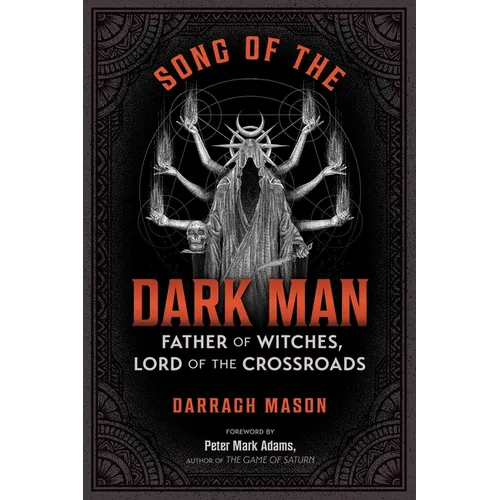 Song of the Dark Man: Father of Witches, Lord of the Crossroads