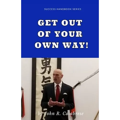 Get Out of Your Own Way
