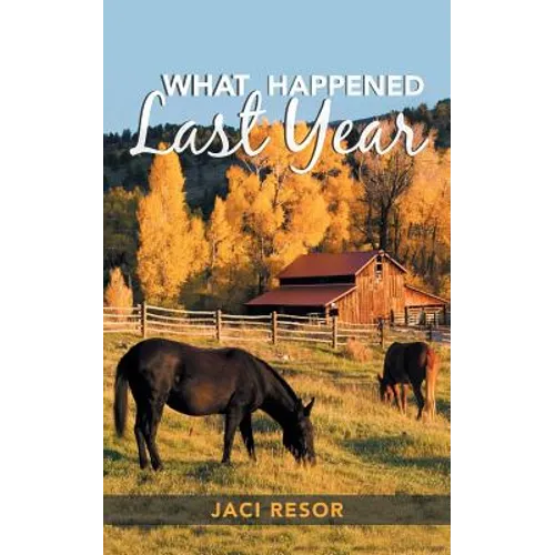 What Happened Last Year