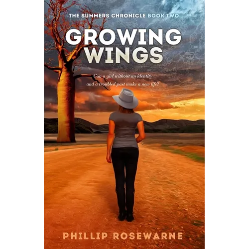 Growing Wings: Can a girl without an identity and a troubled past make a new life?