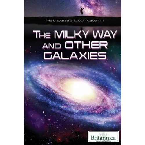 The Milky Way and Other Galaxies