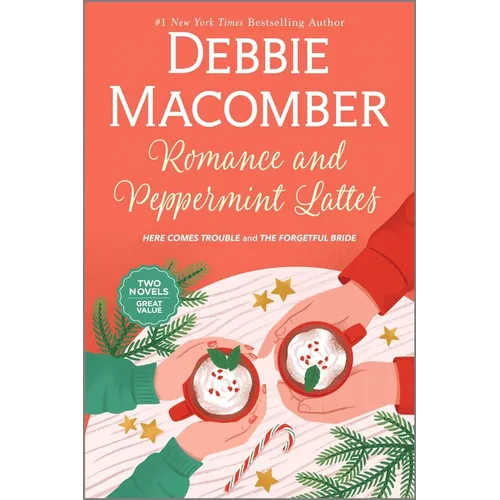 Romance and Peppermint Lattes: A Heartwarming Holiday Romance Filled with Love and Second Chances